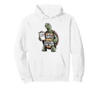 Mi Tortuga me Deja Vivir aquí Broma de horario Lento Sudadera con Capucha