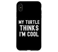 Mi tortuga piensa que soy genial dueño de tortugas mamá/papá divertido Carcasa para iPhone XS Max