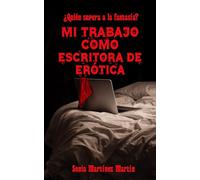 Mi trabajo como escritora de erótica: ¿Quién supera a la fantasía?
