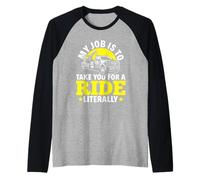 Mi Trabajo Es Llevarlo A Dar Un Paseo - Operador De Grúas Camiseta Manga Raglan