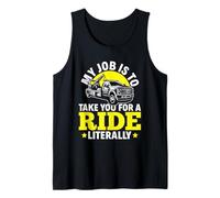 Mi Trabajo Es Llevarlo A Dar Un Paseo - Operador De Grúas Camiseta sin Mangas