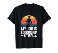 Mi Trabajo es Mirar hacia Arriba, Literalmente Roofer Funny Camiseta