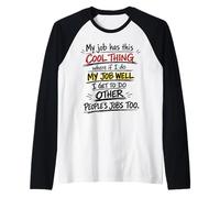 Mi Trabajo Tiene Esta Cosa Genial Sarcástico Oficina Humor Lugar de Trabajo Camiseta Manga Raglan