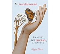 Mi transformación EN MEDIO DEL PROCESO