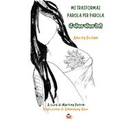 MI TRASFORMAI PAROLA PER PAROLA