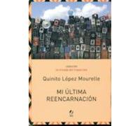 Mi Ultima Reencarnacion
