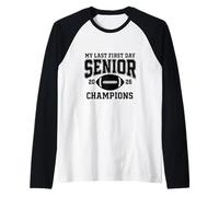 Mi último Primer día - Campeones Senior 2026 Camiseta Manga Raglan