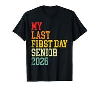 Mi último Primer día Senior 2026 Graduación Regreso a la Escuela Camiseta