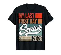 Mi último Primer día Senior 2026 Graduación Regreso a la Escuela Camiseta
