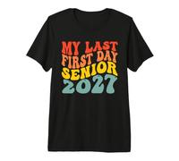 Mi último Primer día Senior 2027 Regreso a la Escuela Maestros Niños Camiseta Premium
