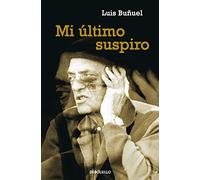 Mi último suspiro (ENSAYO-MEMORIAS)
