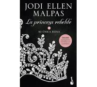 Mi única reina: La princesa rebelde 2 (Bestseller)