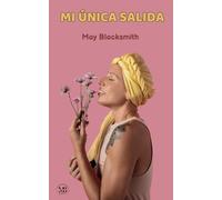 Mi única salida (Relato)
