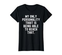 mi único rasgo de Personalidad es Poder alcanzar eso Camiseta gráfica económica, Mujer, Negro, XL