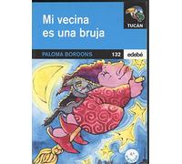 MI VECINA ES UNA BRUJA (SIN COLECCION)