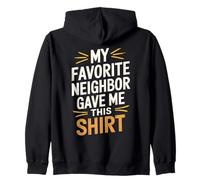 Mi Vecino Favorito me regaló Esta Camiseta Funny Neighbor Sudadera con Capucha