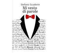 Mi vesto di parole: (Versi - PubMe) (PubMe Poetry)