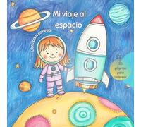 Mi Viaje al espacio: Libro para colorear