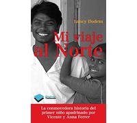 Mi Viaje Al Norte: 1 (TESTIMONIO)