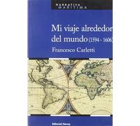 Mi Viaje Alrededor Del Mundo (Narrativa Marítima)