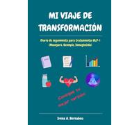 MI VIAJE DE TRANSFORMACIÓN: Diario de Seguimiento para Tratamientos GLP-1 (Mounjaro, Ozempic, Semaglutida)