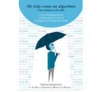 Mi vida como un algoritmo: Una semana en la nube: 5 (TEXTOS INSOLITOS) (Textos Insólitos)