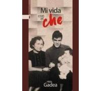Mi Vida Con El Che