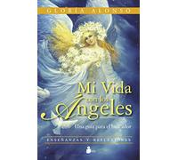 MI VIDA CON LOS ANGELES: GUIA PARA EL BUSCADOR (SIRIO)