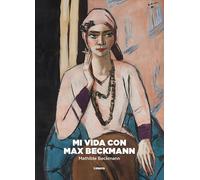 Mi vida con Max Beckmann: 1925-1950 (ESTETICA)