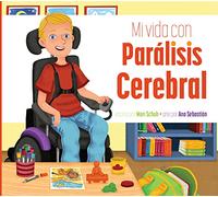 Mi vida con parálisis cerebral (Mi Vida Con...)