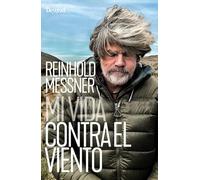 Mi vida contra el viento (Literatura no ficción Desnivel)