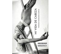 Mi vida de cabeza: 01 (Autobiografía)