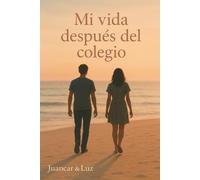 Mi vida después del colegio