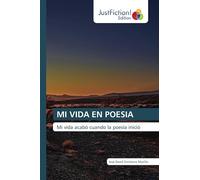 MI VIDA EN POESIA: Mi vida acabó cuando la poesía inició