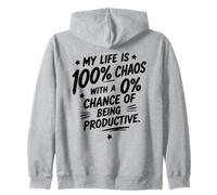 Mi Vida es 100% Caos con 0% de probabilidad de ser productivo Sudadera con Capucha