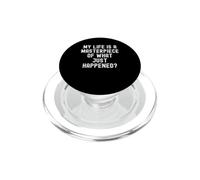 mi Vida es una Obra Maestra de lo Que Acaba de suceder sabiduría ingeniosa PopSockets PopGrip para MagSafe