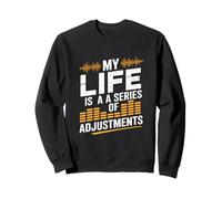 Mi vida es una serie de ajustes Ingeniero de audio Sudadera