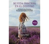 Mi Vida Inmersa En El Destino