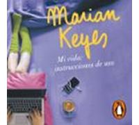 Mi Vida: Instrucciones De Uso (audiolibro)