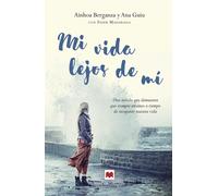 Mi vida lejos de mi | Ainhoa Berganza, Ana Guiu, Eider Madariaga
