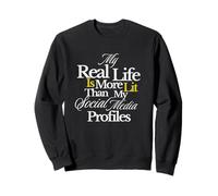 Mi Vida Real está más iluminada Que: Gráfico Sudadera