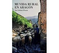 Mi vida rural en Aragón: 24 (Los libros de la falsa)