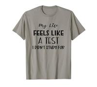 Mi Vida se Siente como una Prueba Que no estudié por diversión caótica Camiseta