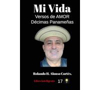 Mi Vida: Versos de Amor, Décimas Panameñas