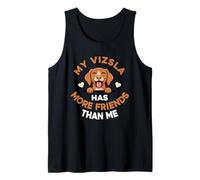 Mi Vizsla Tiene más Amigos Que yo Camiseta sin Mangas