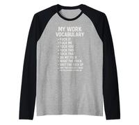 Mi Vocabulario de Trabajo Fuck It Fuck Me Fuck You Fuck This Fuck Camiseta Manga Raglan