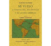 Mi Vuelo a Través Del Atlántico y de las Dos Américas