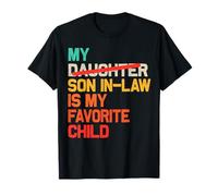 Mi yerno es mi hijo favorito divertido - Hija reemplazada Camiseta