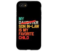 Mi yerno es mi Hijo Favorito Divertido - Hija reemplazada Carcasa para iPhone SE (2020) / 7/8