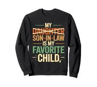 Mi yerno es mi Hijo Favorito, Hombres Divertidos del día del Padre Sudadera